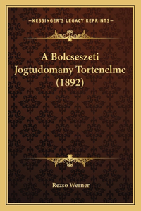 Bolcseszeti Jogtudomany Tortenelme (1892)