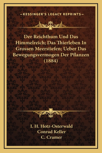 Der Reichthum Und Das Himmelreich; Das Thierleben In Grossen Meerstiefen; Ueber Das Bewegungsvermogen Der Pflanzen (1884)