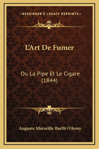 L'Art De Fumer