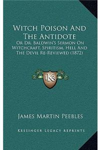 Witch Poison And The Antidote