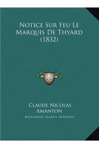 Notice Sur Feu Le Marquis De Thyard (1832)