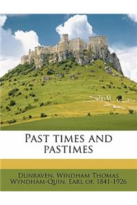 Past Times and Pastimes Volume 2