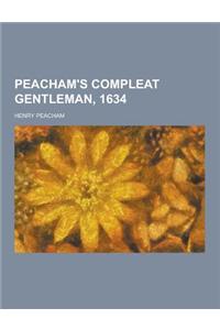 Peacham's Compleat Gentleman, 1634