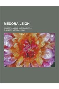 Medora Leigh; A History and an Autobiography