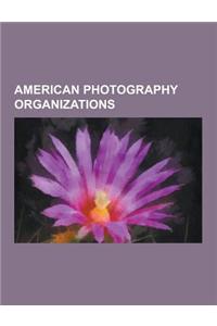 American Photography Organizations