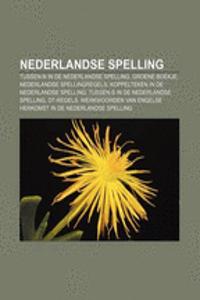 Nederlandse Spelling: Tussen-N in de Nederlandse Spelling, Groene Boekje, Nederlandse Spellingregels, Koppelteken in de Nederlandse Spelling