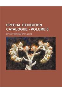 Special Exhibition Catalogue (Volume 6)