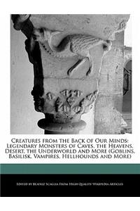 Creatures from the Back of Our Minds