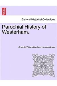 Parochial History of Westerham.