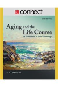 Connect Access Card for Aging and the Life Course: An Introduction to Social Gerontology