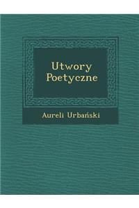 Utwory Poetyczne