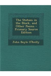 Statues in the Block, and Other Poems