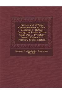Private and Official Correspondence of Gen. Benjamin F. Butler