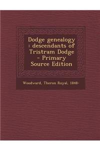 Dodge Genealogy: Descendants of Tristram Dodge