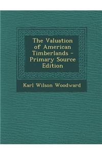 The Valuation of American Timberlands