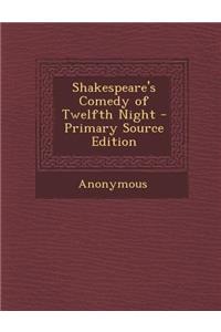Shakespeare's Comedy of Twelfth Night