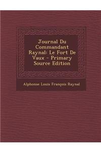 Journal Du Commandant Raynal