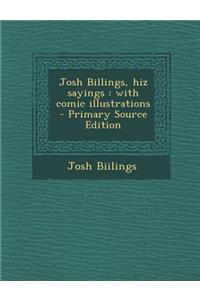 Josh Billings, Hiz Sayings