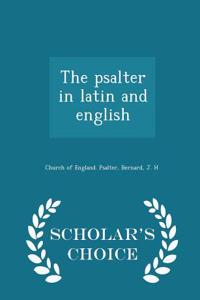 Psalter in Latin and English - Scholar's Choice Edition
