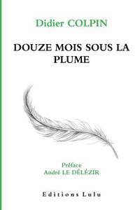 Douze Mois Sous La Plume