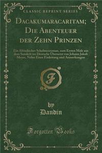 Dacakumaracaritam; Die Abenteuer Der Zehn Prinzen