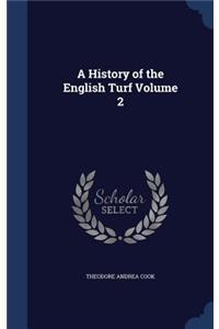 History of the English Turf Volume 2