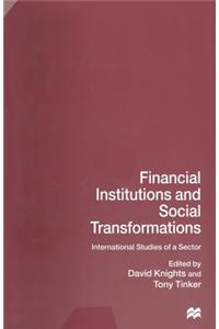 Financial Institutions and Social Transformations