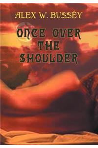 Once Over the Shoulder