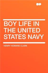 Boy Life in the United States Navy