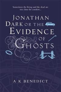 Jonathan Dark or The Evidence Of Ghosts