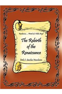Rebirth of the Renaissance