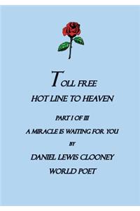 Toll Free Hot Line To Heaven