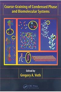 Coarse-Graining of Condensed Phase and Biomolecular Systems