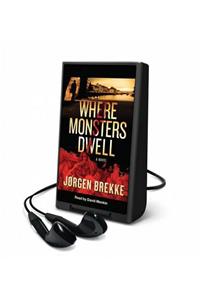 Where Monsters Dwell