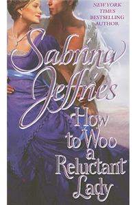 How to Woo A Reluctant Lady