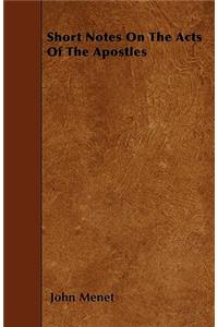 Short Notes On The Acts Of The Apostles