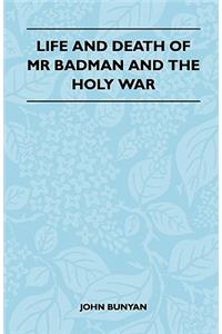 Life and Death of MR Badman and the Holy War