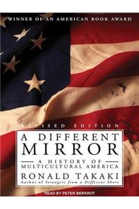 A Different Mirror: A History of Multicultural America