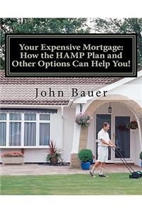 Your Expensive Mortgage