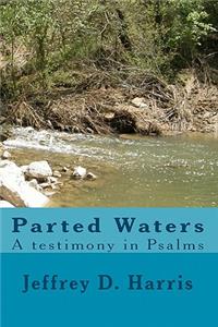 Parted Waters a testimony in Psalms