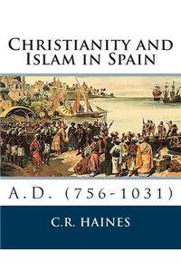 Christianity and Islam in Spain A.D. (756-1031)