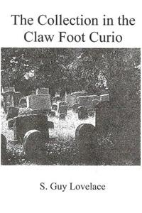 The Collection in the Claw Foot Curio