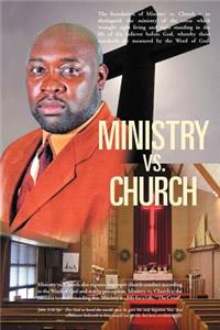 Ministry Vs. Church