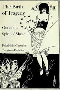 Birth of Tragedy Out of the Spirit of Music