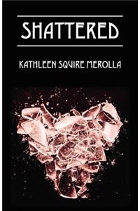 Shattered