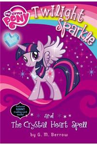 My Little Pony: Twilight Sparkle and the Crystal Heart Spell Lib/E