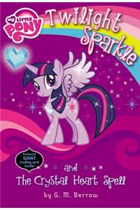 My Little Pony: Twilight Sparkle and the Crystal Heart Spell