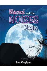 Naomi and the Noises at Night