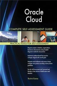 Oracle Cloud Complete Self-Assessment Guide