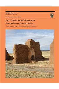 Fort Union National Monument Geologic Resources Inventory Report